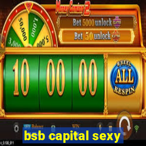 bsb capital sexy